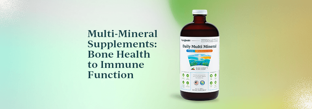 Multi-Mineral Supplements: Bone Health to Immune Function
